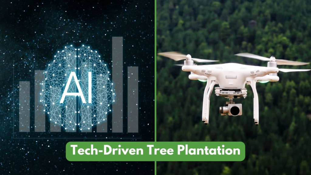 Tech-Driven Tree Plantation